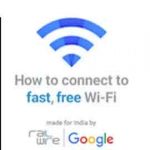 रेलवे स्टेशनों में मुफ्त Google रेलवायर वाईफ़ाई और पासवर्ड कैसे सक्रिय करें